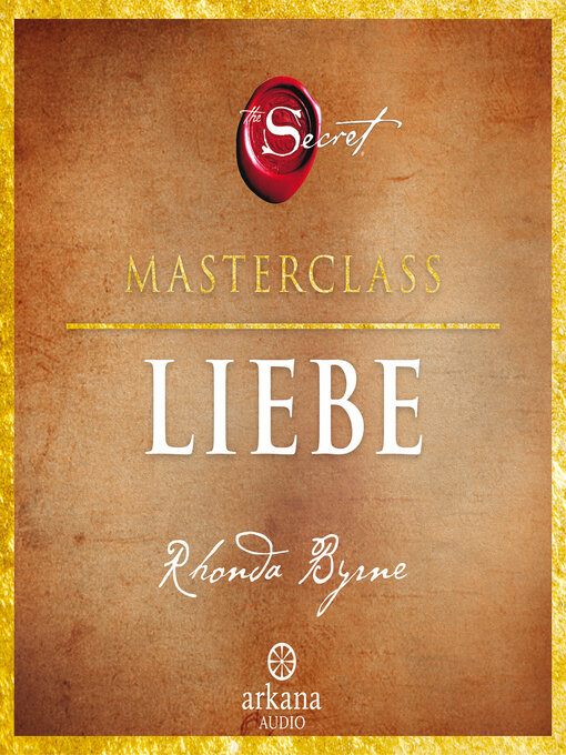 Titeldetails für The Secret – Liebe nach Rhonda Byrne - Verfügbar